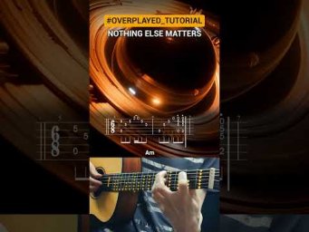Nothing Else Matters #overplayed_tutorial